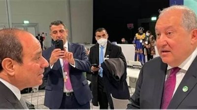 السيسي يلتقي رئيس جمهورية أرمينيا على هامش قمة المناخ
