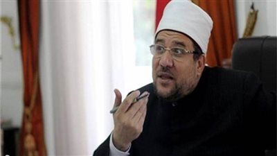 وزير الأوقاف: الفتوى قضية حياتية تتغير بتغير الزمان والمكان والحال 