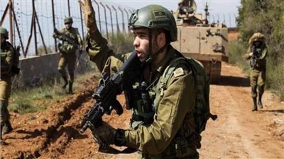 جيش الاحتلال الإسرائيلي يجرى مناورات عسكرية مفاجئة قرب حدود لبنان