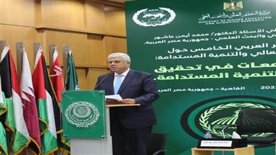 وزير التعليم العالي يفتتح المؤتمر العربي الخامس بشأن التعليم العالي والتنمية المستدامة (صور)